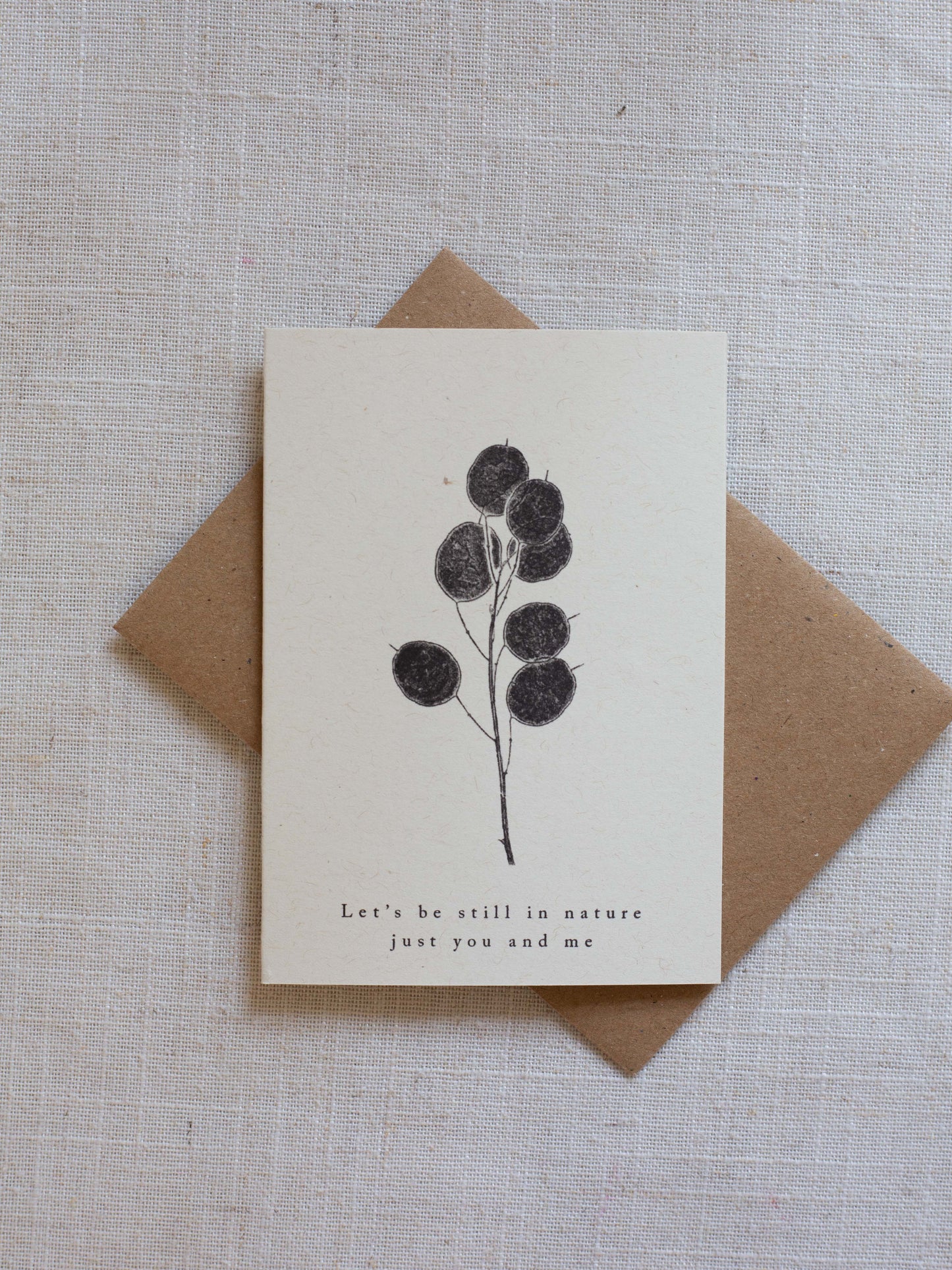 Valentine's Greeting Card A7 - Honesty Pods, Be Still In Nature